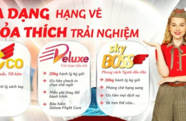 Ra mắt hạng vé mới Deluxe, VietJet Air có 3 hạng vé cơ bản: Eco, Deluxe và Skyboss